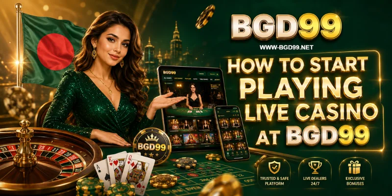how to start playing live casino at bgd99